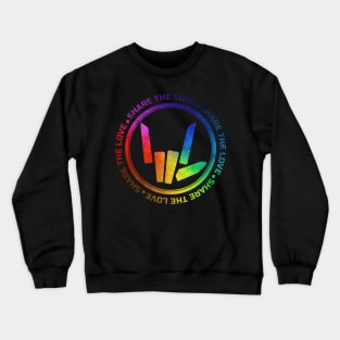 share the love Crewneck Sweatshirt